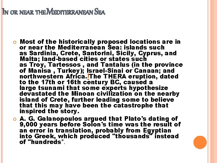 IN OR NEAR THE MEDITERRANEAN SEA Most of the historically proposed locations are in