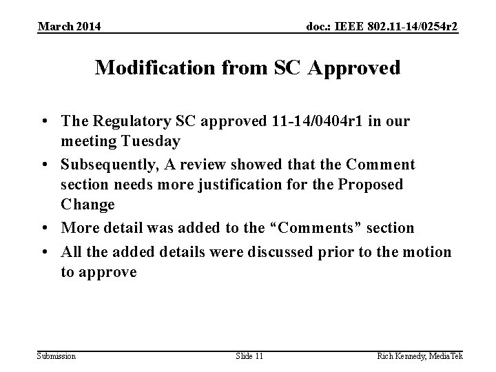 March 2014 doc. : IEEE 802. 11 -14/0254 r 2 Modification from SC Approved