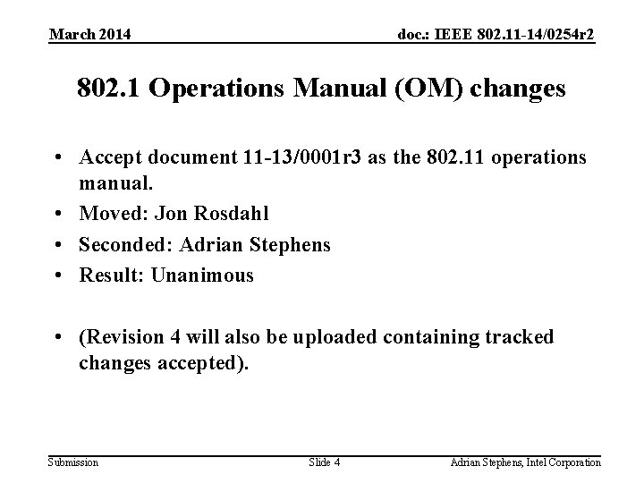 March 2014 doc. : IEEE 802. 11 -14/0254 r 2 802. 1 Operations Manual