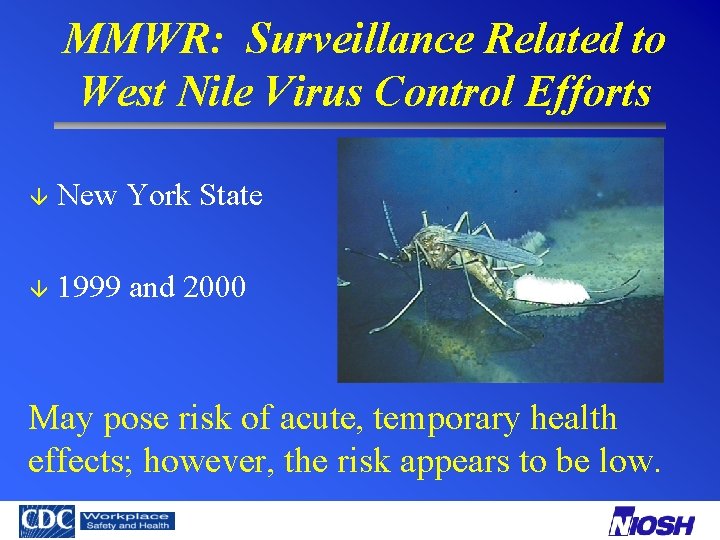 MMWR: Surveillance Related to West Nile Virus Control Efforts â New York State â