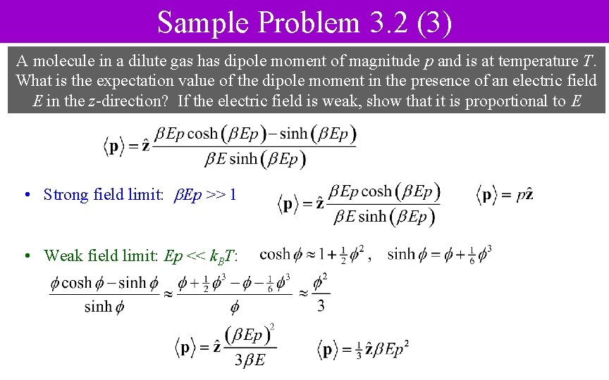 Sample Problem 3. 2 (3) A molecule in a dilute gas has dipole moment