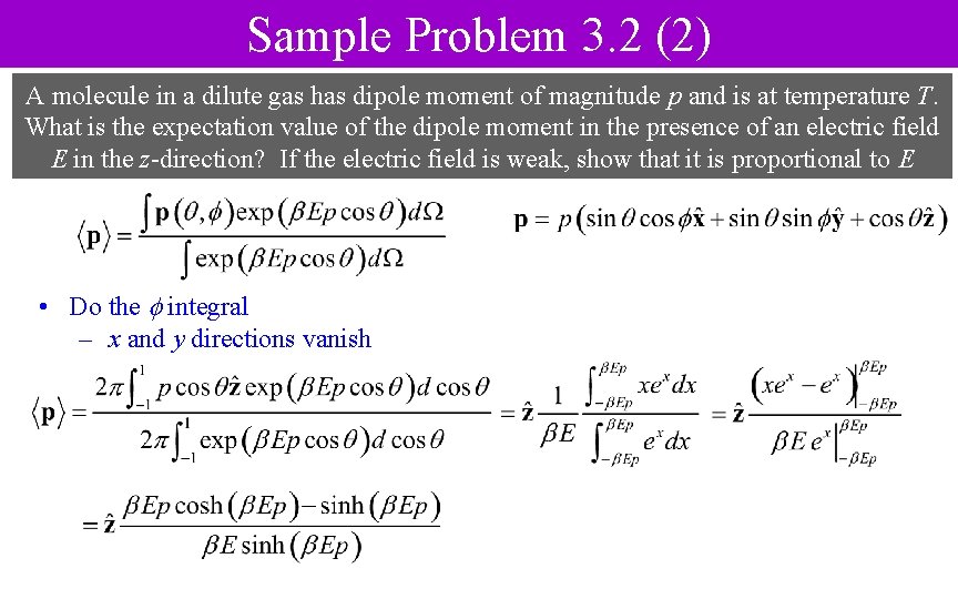 Sample Problem 3. 2 (2) A molecule in a dilute gas has dipole moment