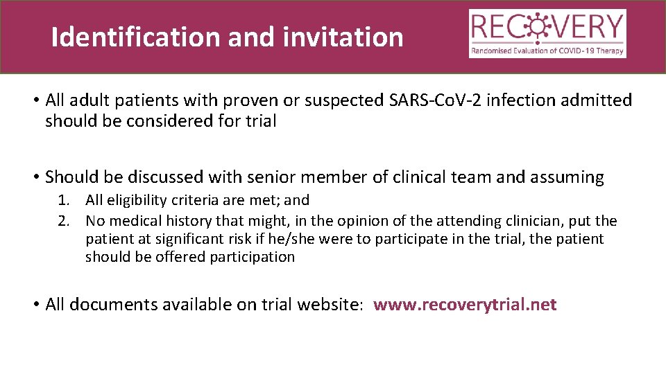 Identification and invitation • All adult patients with proven or suspected SARS-Co. V-2 infection