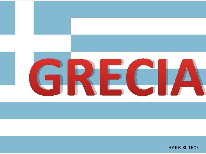 GRECIA HARIS KLJUCO 