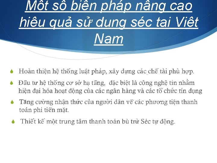 Một số biện pháp nâng cao hiệu quả sử dụng séc tại Việt Nam