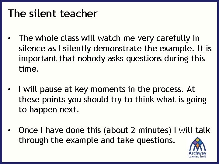 The silent teacher • The whole class will watch me very carefully in silence