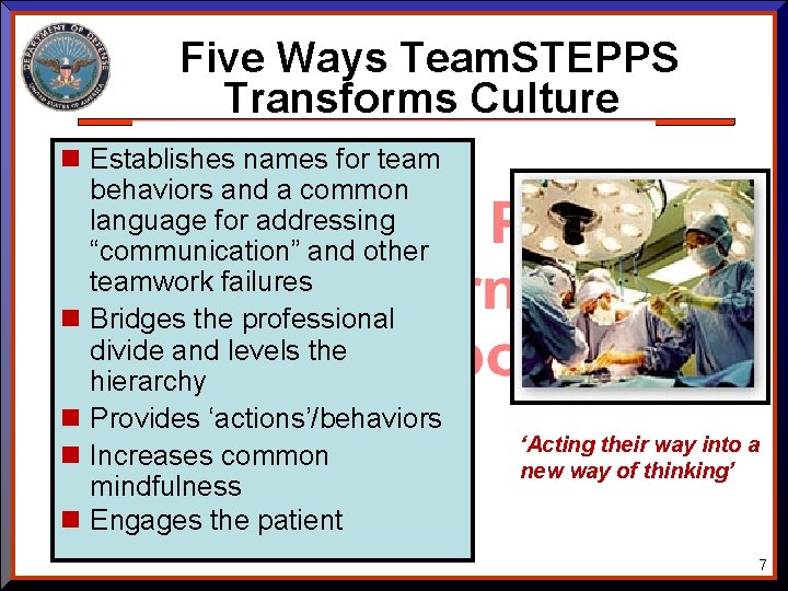 Five Ways Team. STEPPS Transforms Culture Establishes names for team behaviors and a common Five Ways Team. STEPPS Transforms Culture Establishes names for team behaviors and a common