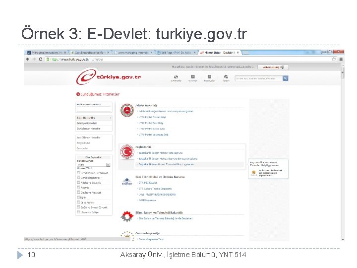 Örnek 3: E-Devlet: turkiye. gov. tr 10 Aksaray Üniv. , İşletme Bölümü, YNT 514