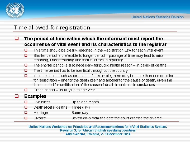 Time allowed for registration q The period of time within which the informant must