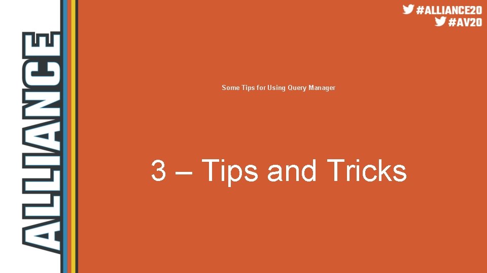 Some Tips for Using Query Manager 3 – Tips and Tricks 