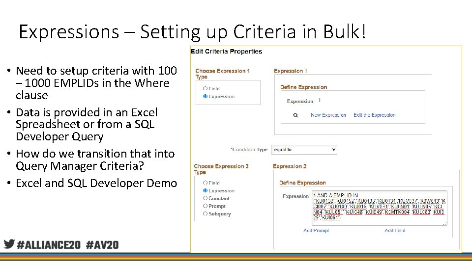 Expressions – Setting up Criteria in Bulk! • Need to setup criteria with 100