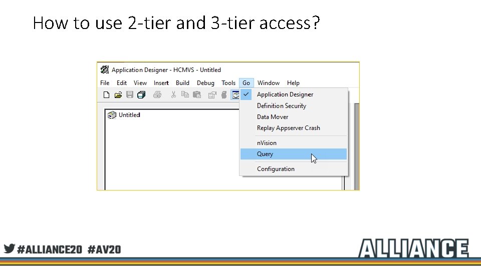 How to use 2 -tier and 3 -tier access? 