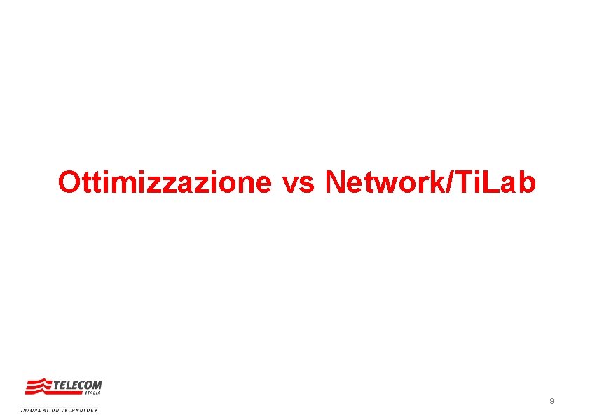 Ottimizzazione vs Network/Ti. Lab 9 