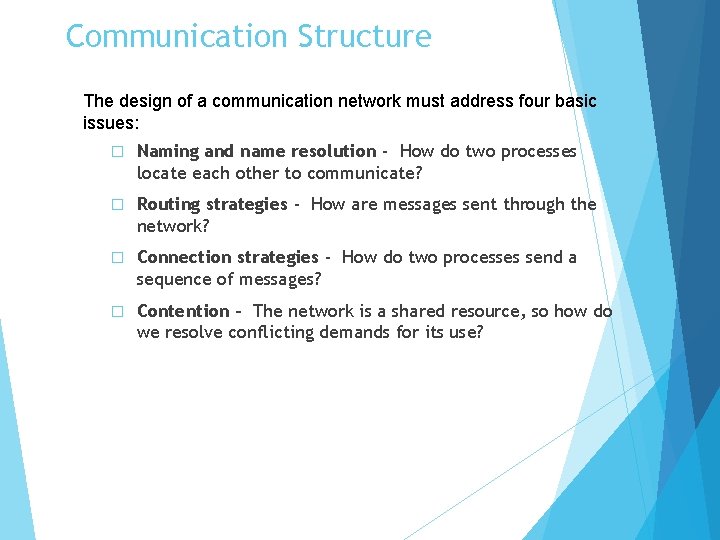 Communication Structure Communication Structure The design of a