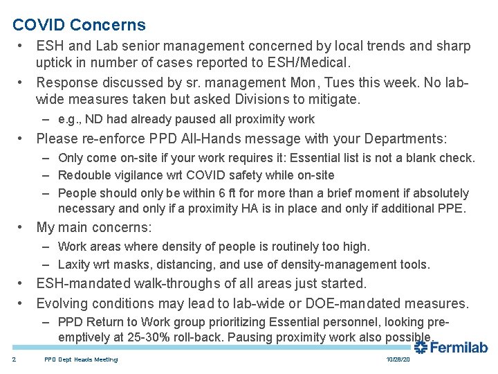 COVID Concerns • ESH and Lab senior management concerned by local trends and sharp