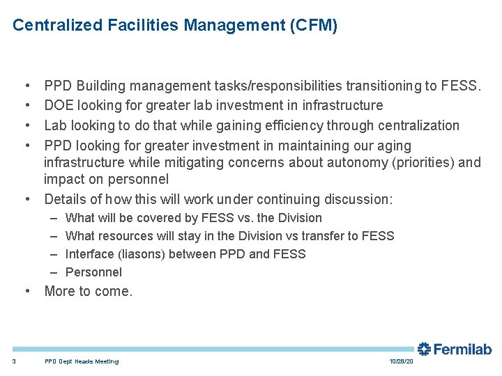 Centralized Facilities Management (CFM) • • PPD Building management tasks/responsibilities transitioning to FESS. DOE