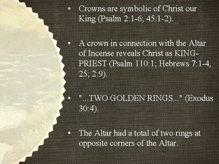 • Crowns are symbolic of Christ our King (Psalm 2: 1 -6; 45: • Crowns are symbolic of Christ our King (Psalm 2: 1 -6; 45:
