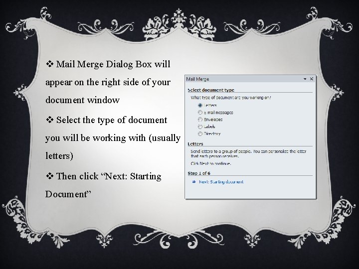 v Mail Merge Dialog Box will appear on the right side of your document