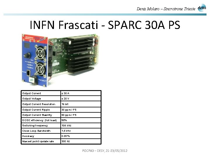 Denis Molaro – Sincrotrone Trieste INFN Frascati - SPARC 30 A PS Output Current