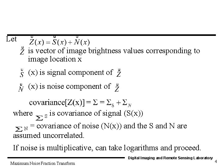 Let is vector of image brightness values corresponding to image location x (x) is