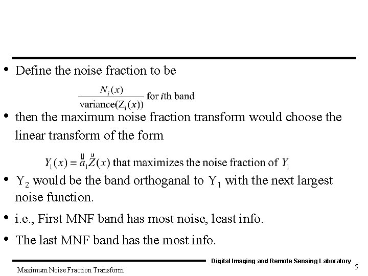  • Define the noise fraction to be • then the maximum noise fraction