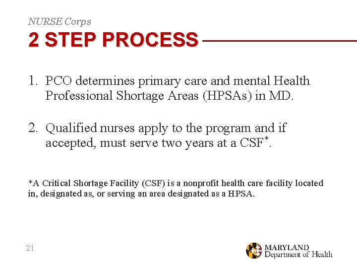 NURSE Corps 2 STEP PROCESS 1. PCO determines primary care and mental Health Professional
