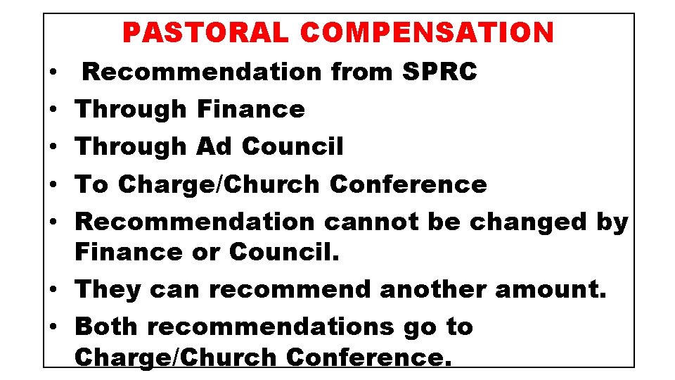 PASTORAL COMPENSATION Recommendation from SPRC Through Finance Through Ad Council To Charge/Church Conference Recommendation PASTORAL COMPENSATION Recommendation from SPRC Through Finance Through Ad Council To Charge/Church Conference Recommendation