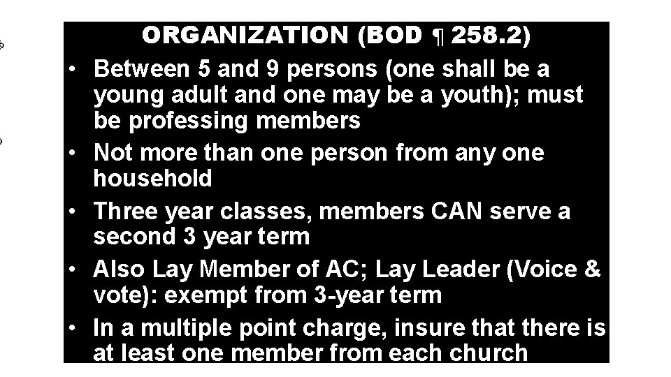 • • • ORGANIZATION (BOD ¶ 258. 2) Between 5 and 9 persons • • • ORGANIZATION (BOD ¶ 258. 2) Between 5 and 9 persons