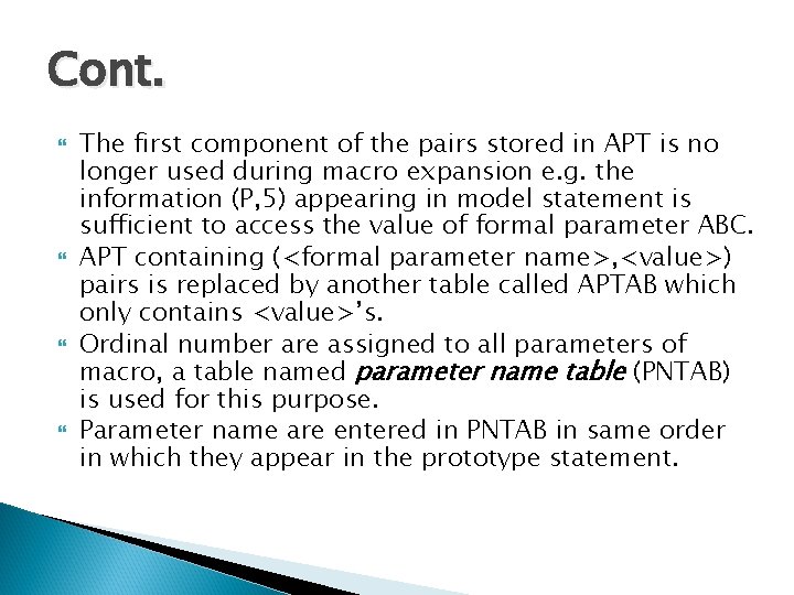 Cont. The first component of the pairs stored in APT is no longer used