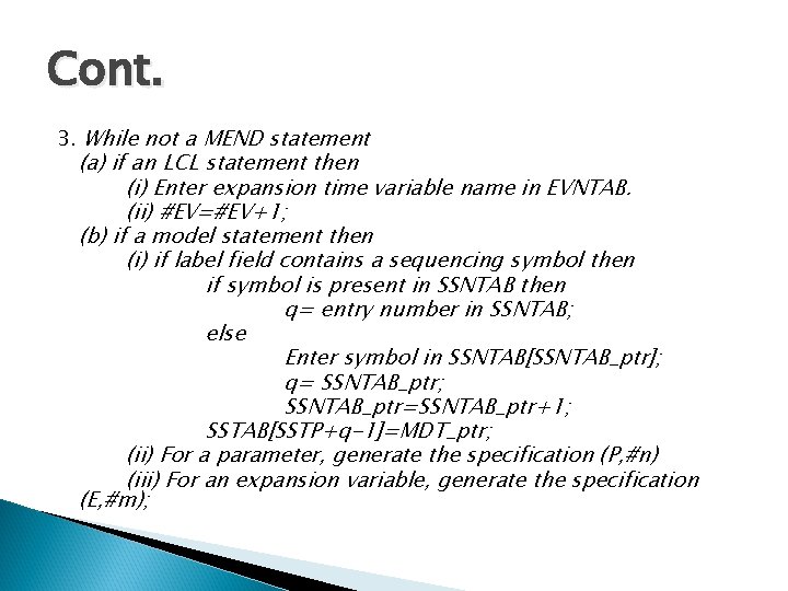 Cont. 3. While not a MEND statement (a) if an LCL statement then (i)