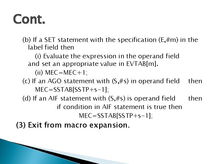 Cont. (b) If a SET statement with the specification (E, #m) in the label