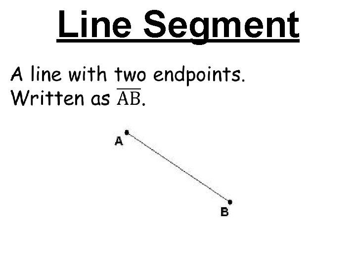 Line Segment Line Segment