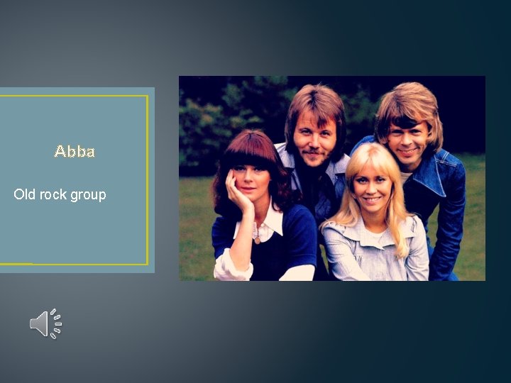 Abba Old rock group 