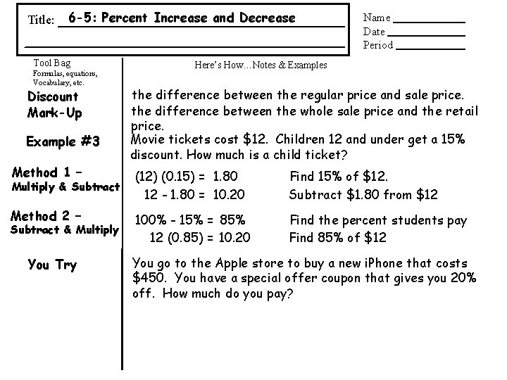 Title: 6 -5: Percent Increase and Decrease Tool Bag Formulas, equations, Vocabulary, etc. Discount