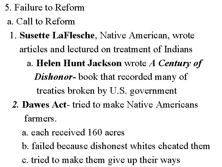 5. Failure to Reform a. Call to Reform 1. Susette La. Flesche, Native American,