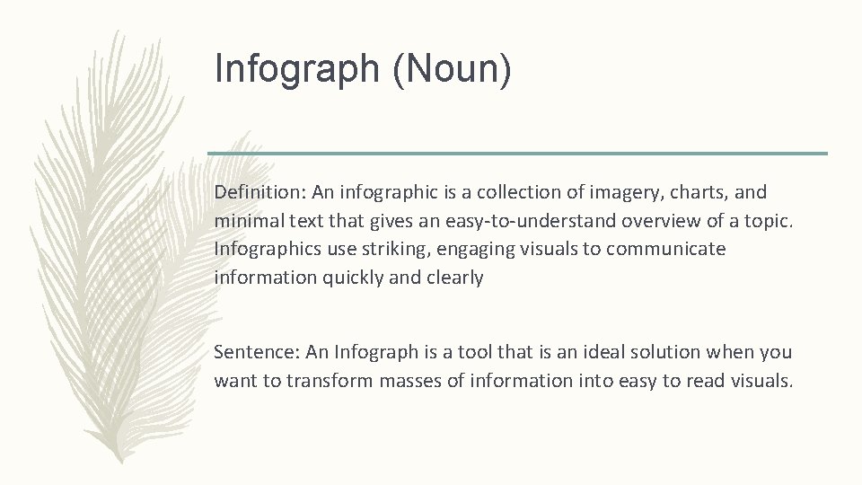 Infograph (Noun) Definition: An infographic is a collection of imagery, charts, and minimal text