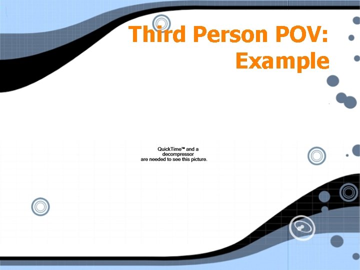 Third Person POV: Example 