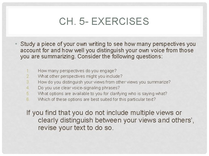 CH. 5 - EXERCISES • Study a piece of your own writing to see