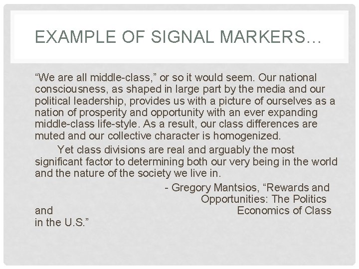 EXAMPLE OF SIGNAL MARKERS… “We are all middle-class, ” or so it would seem.
