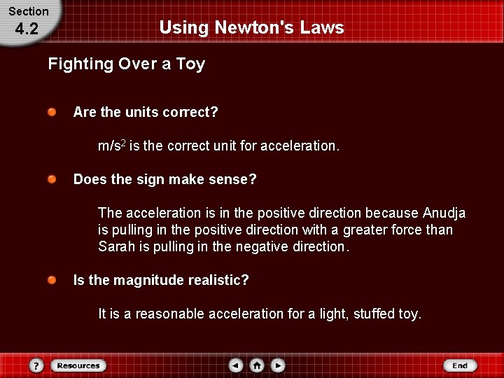 Section 4. 2 Using Newton's Laws Fighting Over a Toy Are the units correct?