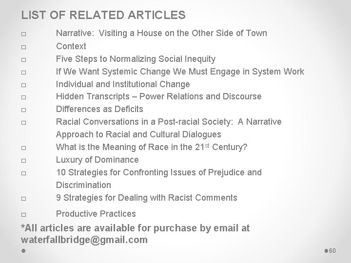 LIST OF RELATED ARTICLES □ Narrative: Visiting a House on the Other Side of