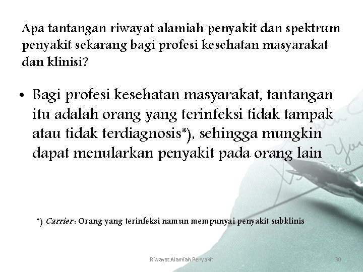 Apa tantangan riwayat alamiah penyakit dan spektrum penyakit sekarang bagi profesi kesehatan masyarakat dan