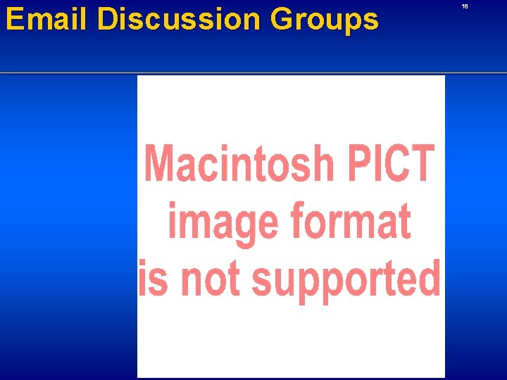 Email Discussion Groups 18 