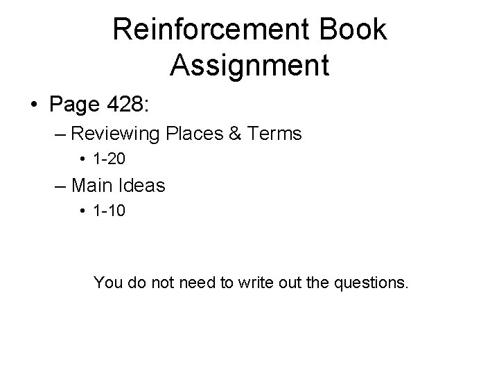 Reinforcement Book Assignment • Page 428: – Reviewing Places & Terms • 1 -20