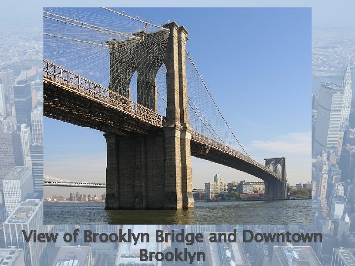 View of Brooklyn Bridge and Downtown Brooklyn 