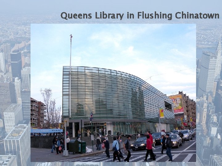 Queens Library in Flushing Chinatown 