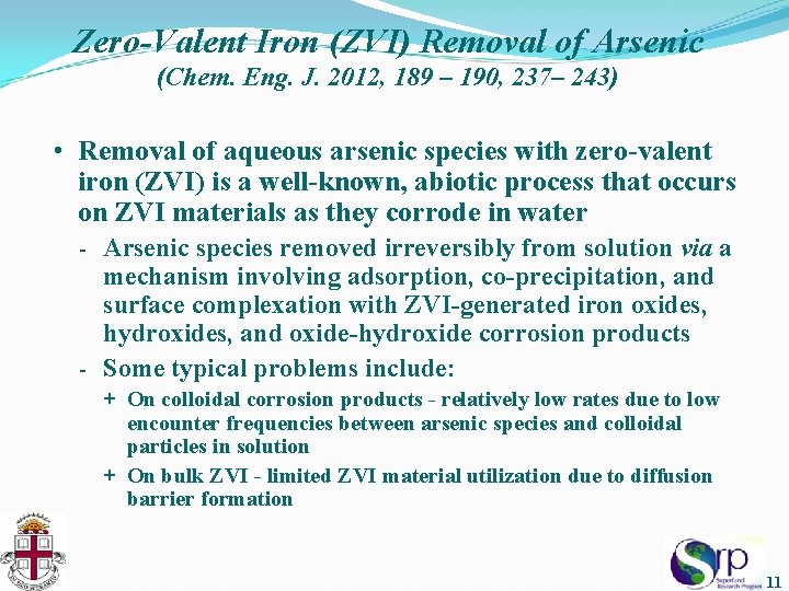 Zero-Valent Iron (ZVI) Removal of Arsenic (Chem. Eng. J. 2012, 189 – 190, 237–