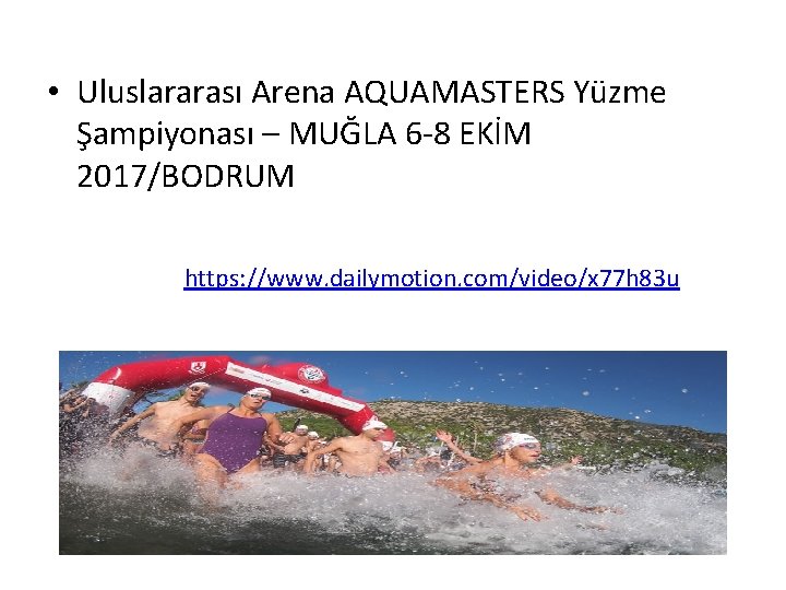 • Uluslararası Arena AQUAMASTERS Yüzme Şampiyonası – MUĞLA 6 -8 EKİM 2017/BODRUM https: • Uluslararası Arena AQUAMASTERS Yüzme Şampiyonası – MUĞLA 6 -8 EKİM 2017/BODRUM https: