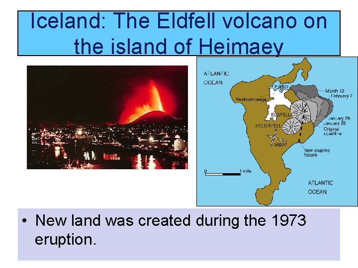 Iceland: The Eldfell volcano on the island of Heimaey • New land was created