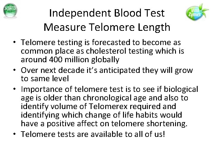 Independent Blood Test Measure Telomere Length • Telomere testing is forecasted to become as